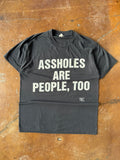 1990 Fashion Victim "assholes are people, too" quote shirt (LARGE)