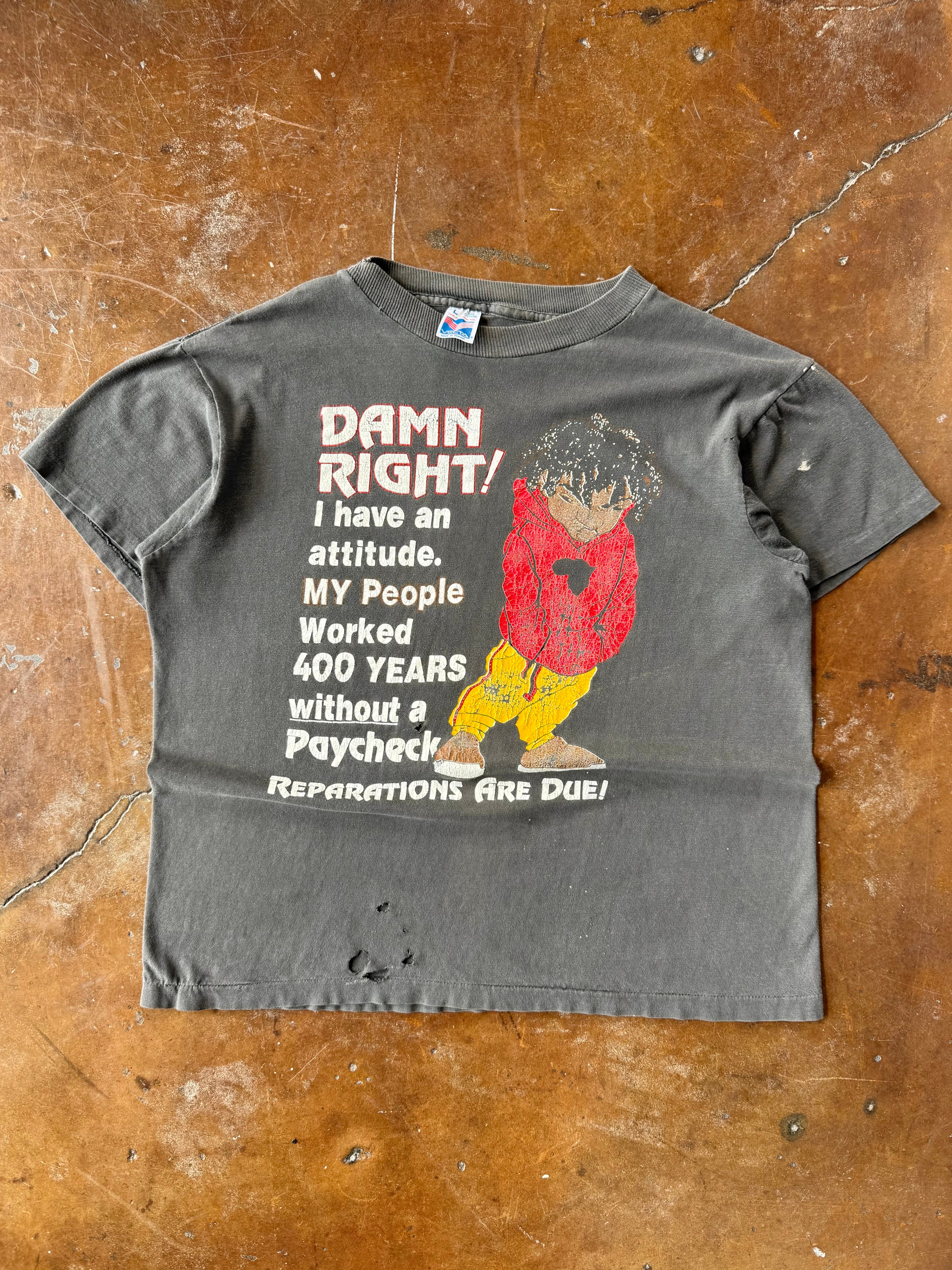90s faded Damn Right "reparations are due" shirt (LARGE)